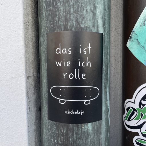 das ist wie ich rolle